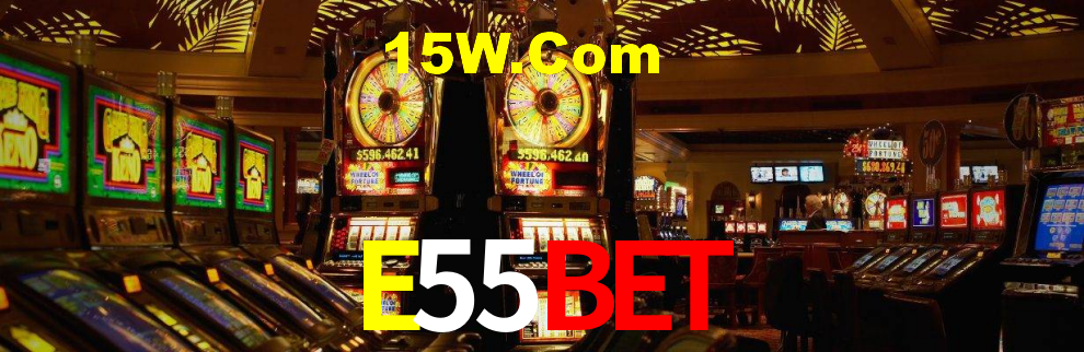 E55Bet,E55Vip